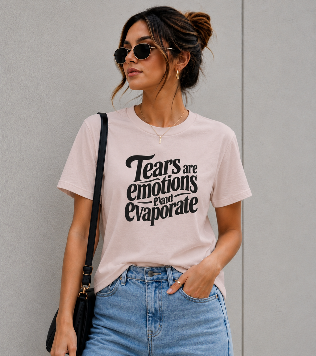 Tears Are Emotions Evaporate Graphic T-Shirt