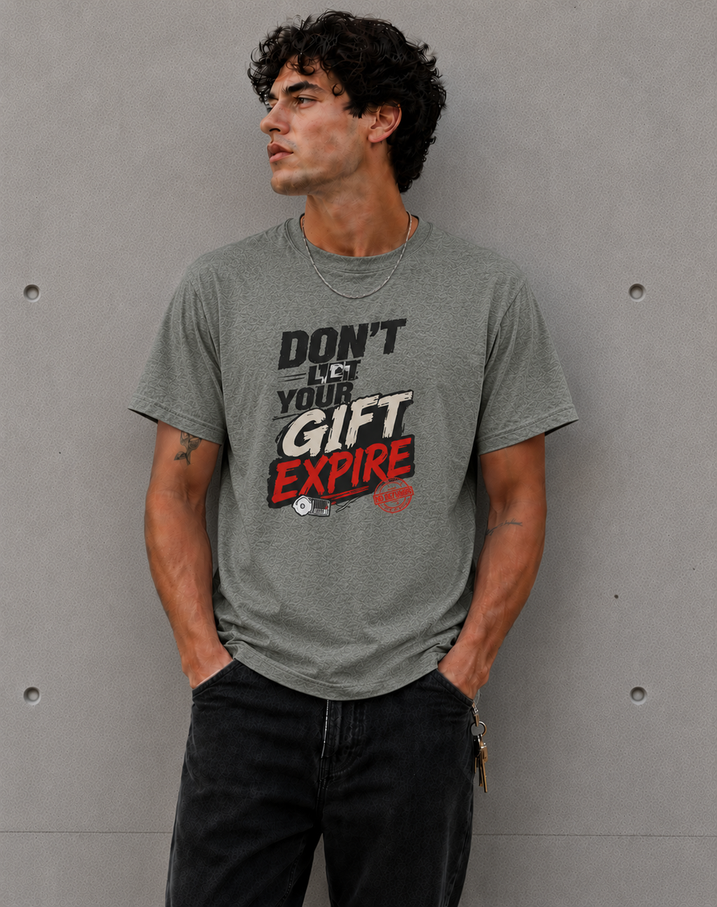 Don’t Let Your Gift Expire T-Shirt