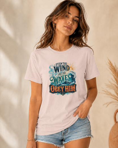 Even the Wind and Waves Obey Him Christian Graphic T-Shirt