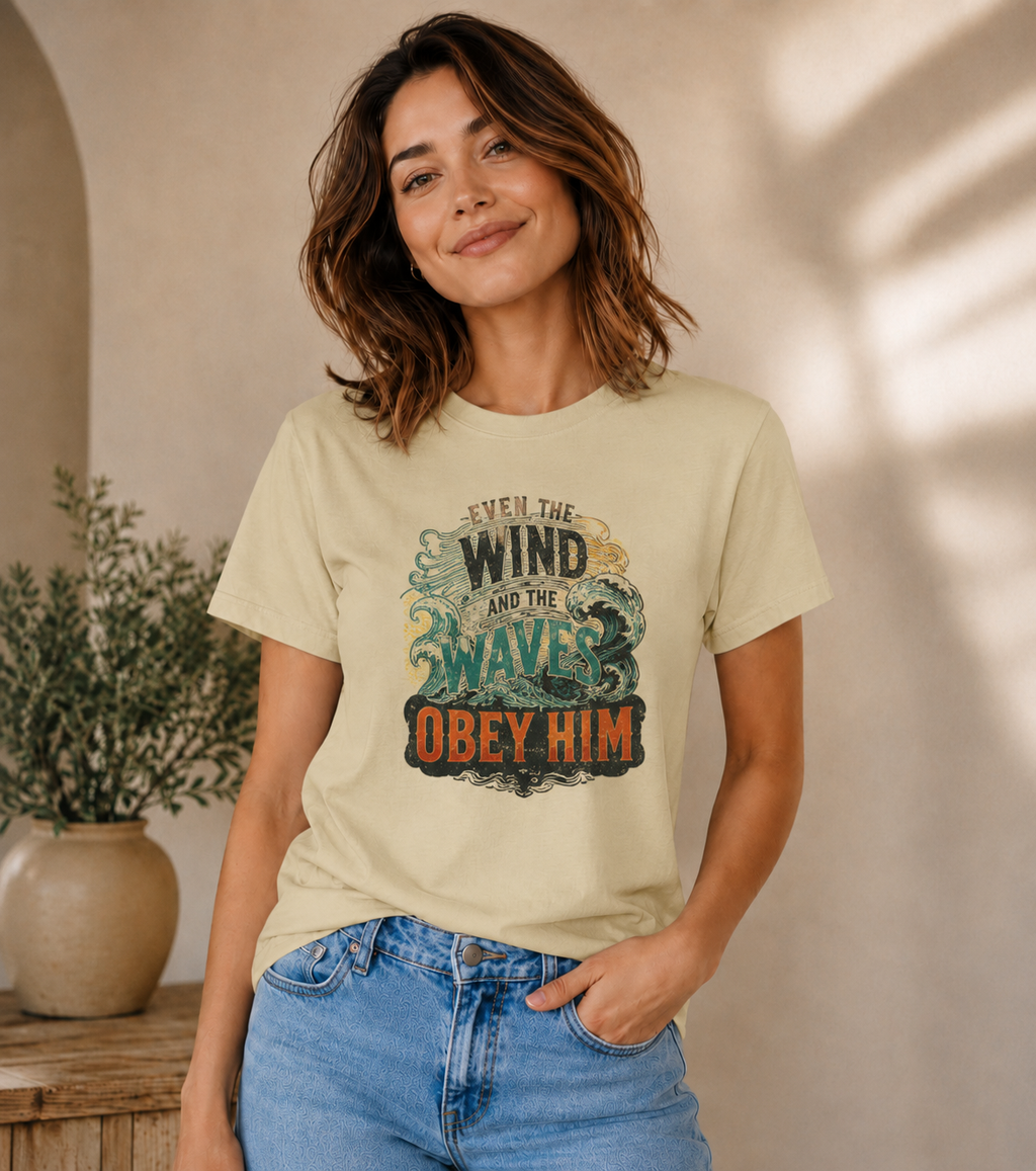 Even the Wind and Waves Obey Him Christian T-Shirt